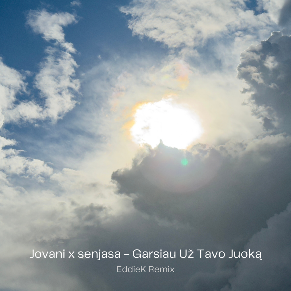 Jovani x senjasa - Garsiau Už Tavo Juoką (EddieK Remix)