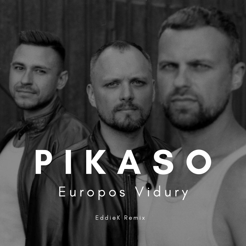 Pikaso - Europos Vidury (EddieK Remix)
