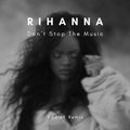 Rihanna - Don't Stop The Music (EddieK Remix)