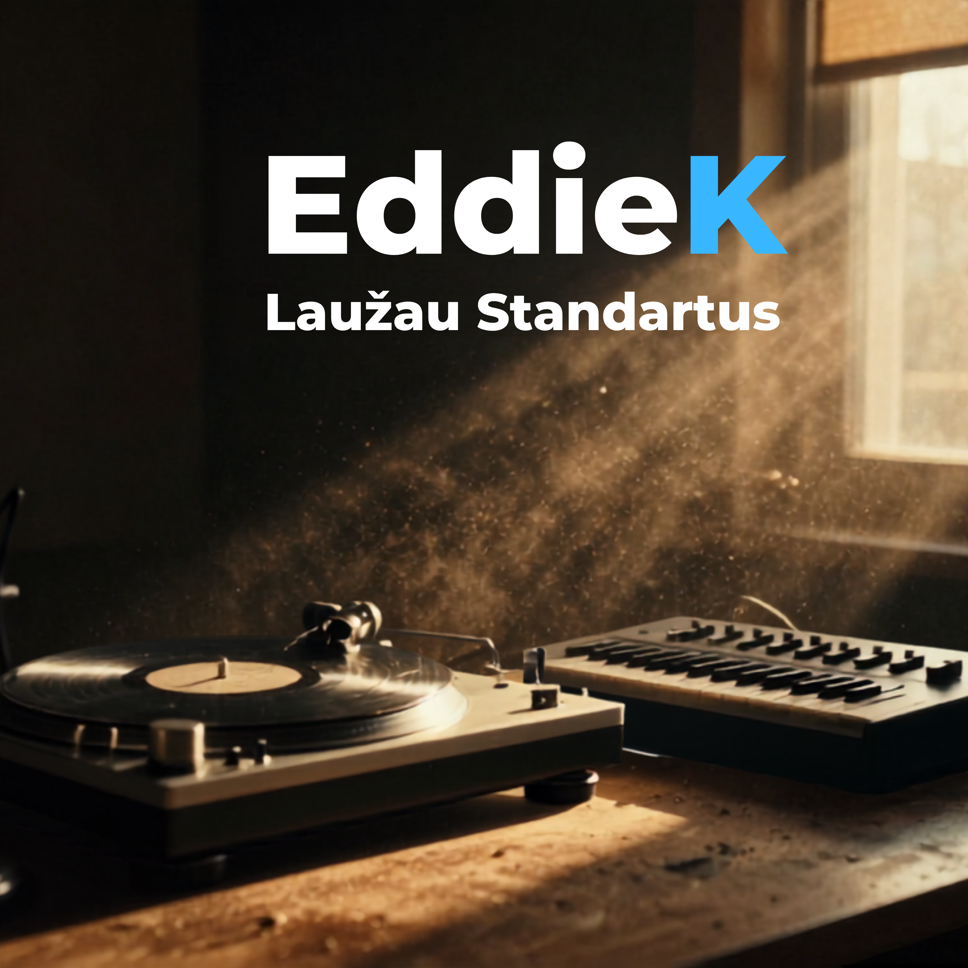 EddieK - Laužau Standartus