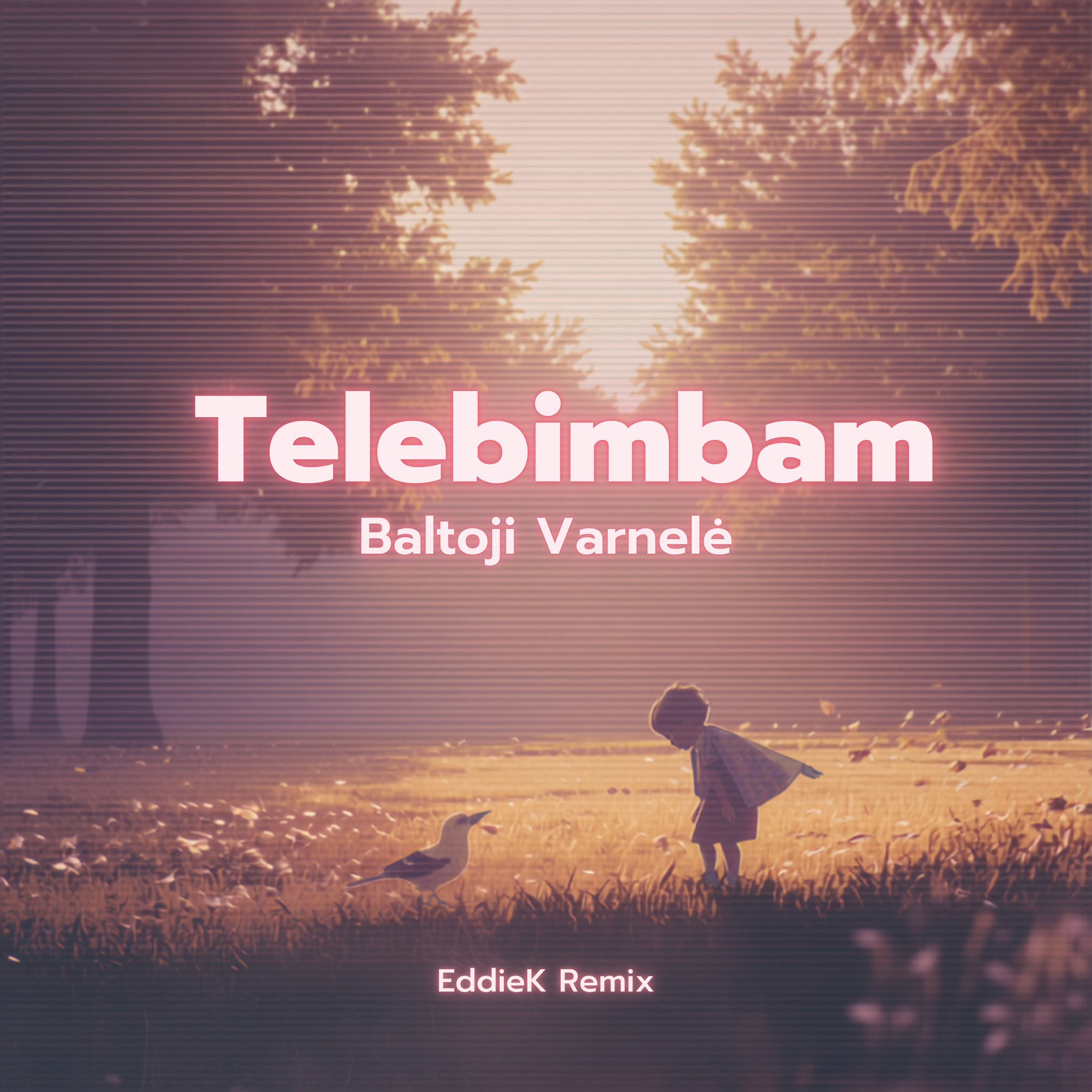 Telebimbam - Baltoji Varnelė (EddieK Remix)